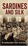 Sardines and Silk...