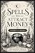 Spells to Attract Money  by Daisy Flowers