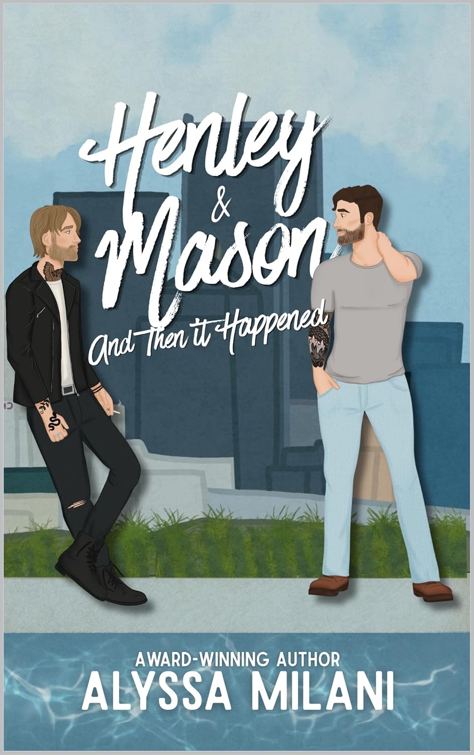 Henley and Mason : And Then It Happened