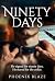 NINETY DAYS : BOOK ONE OF T...