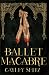 Ballet Macabre