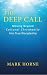 The Deep Call: Moving Beyon...