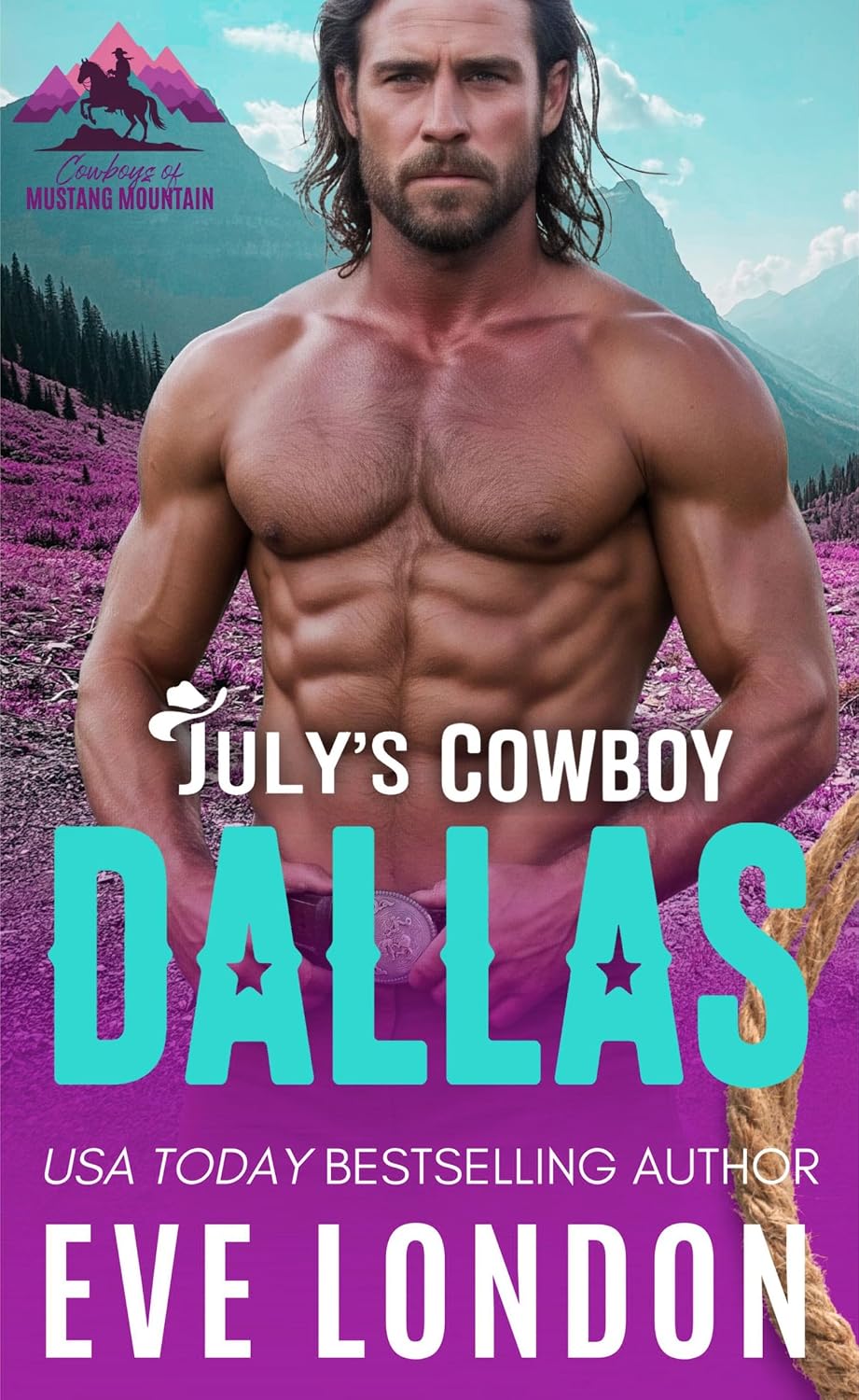 July's Cowboy Dallas (Cowboys of Mustang Mountain #7)