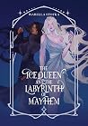 The Ice Queen and the Labyrinth of Mayhem (Ice Queen #2)