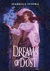 Dreams of Dust (Curses of Lavender, #2)