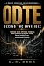 0DTE: Seeing The Invisible: Master 0DTE Options Trading: Read the Market, Perfect Your Timing, See the Invisible Forces, and Trade with Precision