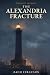 The Alexandria Fracture