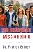 The Collegiate Mission Fiel...