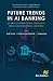 Future Trends in AI Banking...