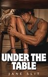 Under The Table: ...