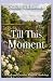 Till This Moment: A Pride a...