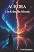 Aurora: Les Echos du Silence (French Edition)