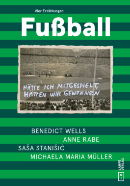 Fußball: Vier Erzählungen