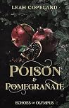 Poison & Pomegranate
