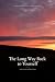 The Long Way Back to Yourself by Sam Rivers