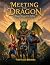 Meeting the Dragon: Magic B...