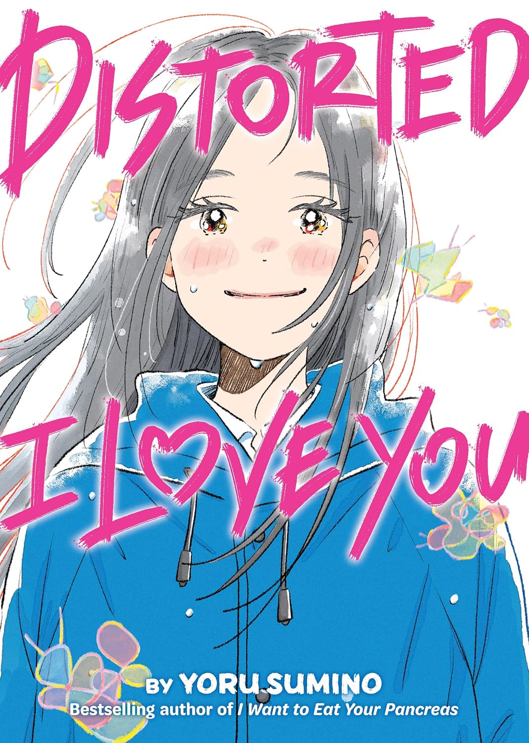 Distorted I Love You (Novel) (The Yoru Sumino Collection Book 9)