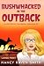 Bushwhacked in the Outback (Large Print) by Nancy Raven Smith