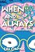 When and Always: A Love Sto...