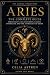 Aries: The Complete Guide: ...