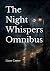 The Night Whispers Omnibus