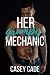 Her Grumpy Mechanic by Casey Cade