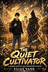 The Quiet Cultiva...