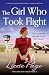 The Girl Who Took Flight: A...