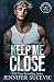 Keep Me Close (Model Cover): An Enemies-to-Lovers, Fake Dating, Off-Limits Hockey Romance (Chicago Railers Hockey)