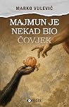 Majmun je nekad b...