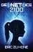 Genetics 2100 by Eric zu Hone Genetics 2100 by Eric zu Hone