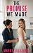 The Promise We Made: A Best...