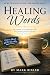 Healing Words: An ACTS Pray...
