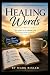 Healing Words: An ACTS Pray...