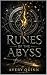Runes of the Abyss: A Dark ...