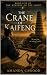 The Crane of Kaifeng: Book ...