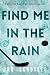Find Me in the Rain (Nighth...