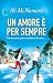Un amore è per sempre (Italian Edition)