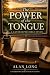 The Power of the Tongue: A ...