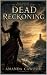 Dead Reckoning: Book Eight ...