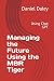 Managing the Future Using the MBR Tiger by Daniel Daley
