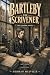 Bartleby, The Scrivener: Th...