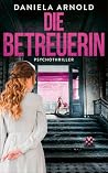 Die Betreuerin: I...
