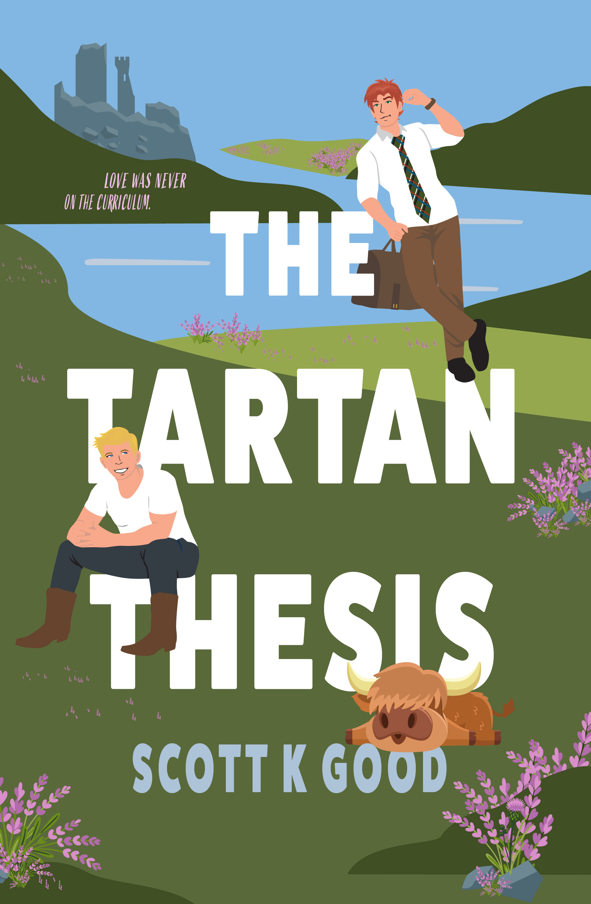 The Tartan Thesis: Love was never on the curriculum.