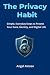 The Privacy Habit: Simple, ...