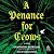 A Penance for Crows
