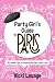 Party Girl's Guide to Paris...