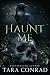 Haunt Me (Raven's Gift Book 2)