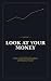 Look at Your Money by Christine Cunningham