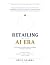 Retailing in the AI Era: Th...